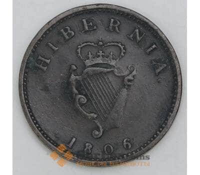Ирландия 1 фартинг 1806 КМ146 VF арт. 56137