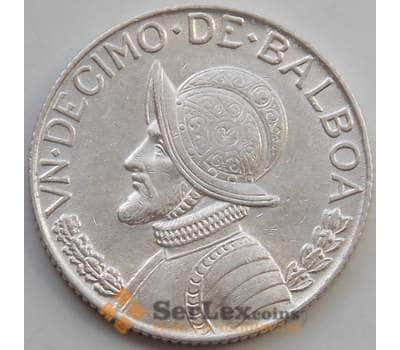 Монета Панама 1/10 бальбоа 1962 КМ10.2 aUNC Серебро арт. 14655