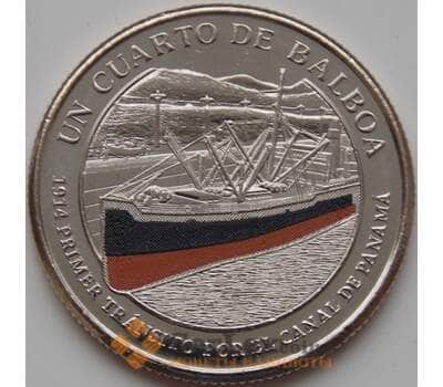 Монета Панама 1/4 бальбоа 2016 UNC UC205 Первый транзит Панамского канала арт. 8121