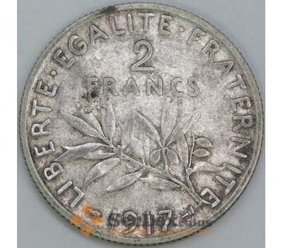 Франция 2 франка 1917 КМ845 F арт. 56985
