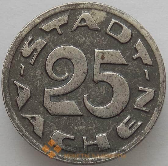 Германия Нотгельд 25 пфеннигов 1920 Ахен (J05.19) арт. 16559