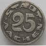 Германия Нотгельд 25 пфеннигов 1920 Ахен (J05.19) арт. 16559