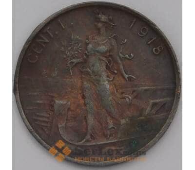 Монета Италия 1 чентезимо 1918 КМ40 XF арт. 38868