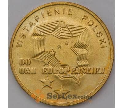 Монета Польша 2 злотых 2004 Y481 Вступление Польши в Евросоюз арт. 31600