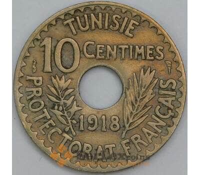 Тунис монета 10 сантимов 1918 КМ243 VF  арт. 43305