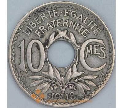 Франция 10 сантимов 1918 КМ866а VF арт. 57044