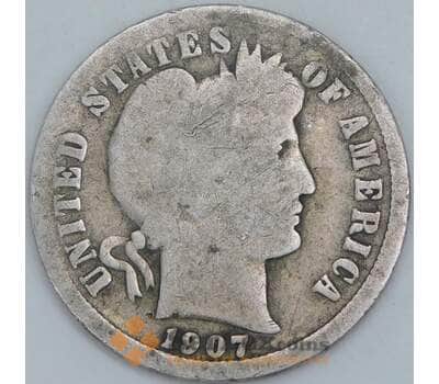 США дайм 10 центов 1907 S КМ113 F арт. 56843