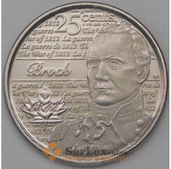 Канада 25 центов 2012 Исаак Брок (война 1812) XF арт. 25024