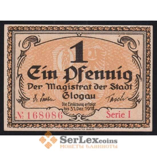 Германия Польша Glogau 1 пфенниг 1918 РG020.1a aUNC арт. 51988