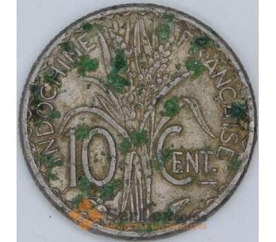 Французский Индокитай 10 сантимов 1940 КМ21.1 F арт. 57311