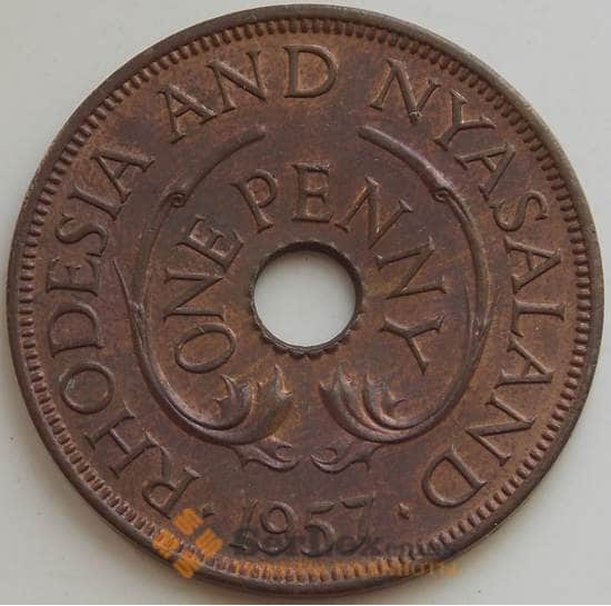 Родезия и Ньясаленд 1 пенни 1957 КМ2 aUNC арт. 14545