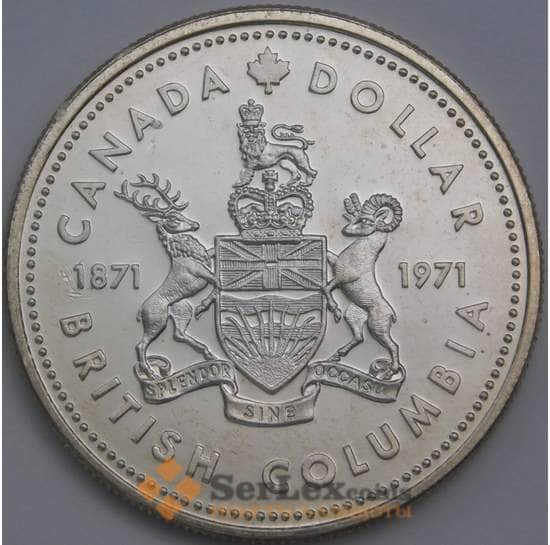Канада 1 доллар 1971 КМ80 BU Британская Колумбия арт. 39894