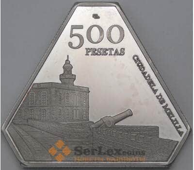 Мелилья 500 песет 2017 UNUSUAL Prooflike Крепость арт. 26291