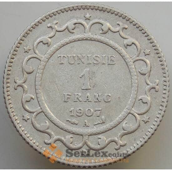 Тунис 1 франк 1907 КМ238 XF арт. 14137