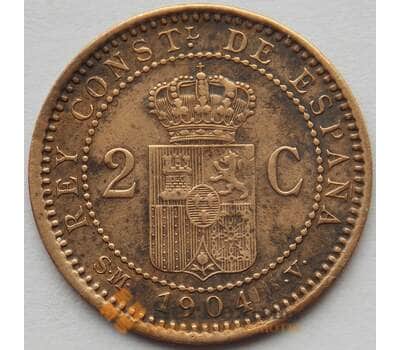Монета Испания 2 сентимо 1904 КМ722 XF Альфонсо XIII (J05.19) арт. 15204