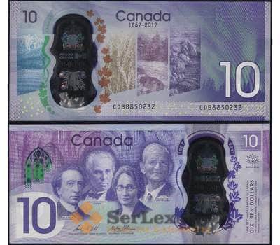 Банкнота Канада 10 долларов 2017 150 лет Конфедерации 1867-2017 пресс полимер пластик  арт. 7001