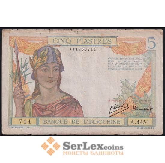 Французский Индокитай банкнота 5 пиастров ND (1936-1939) Р55с VF арт. 47835