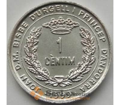 Монета Андорра 1 сантим 1999 КМ171 UNC арт. С00124