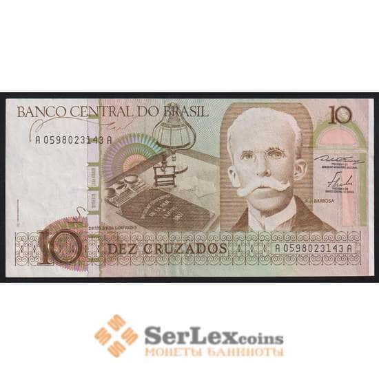 Бразилия банкнота 10 крузадо ND (1986 1987) Р209 AU арт. 43846