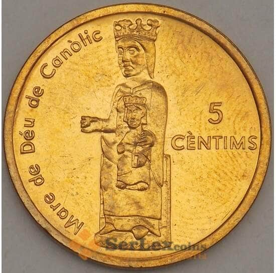 Андорра 5 сантимов 2004 КМ234 UNC Канолийская дева (n17.19) арт. 21570