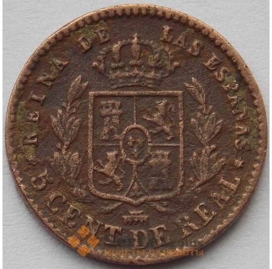Испания 5 сентимо 1862 КМ602 VF Изабелла II (J05.19) арт. 15181