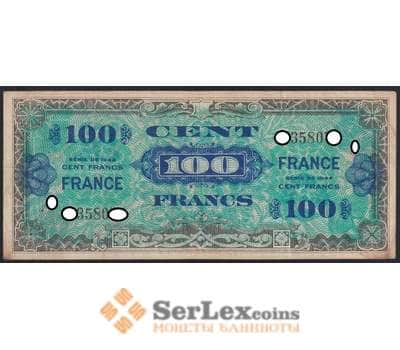 Франция банкнота 100 франков 1944 VF Оккупация 2 выпуск арт. 42599