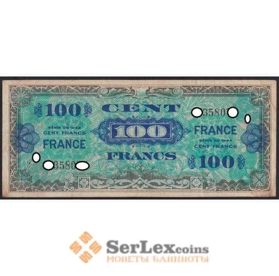 Франция банкнота 100 франков 1944 VF Оккупация 2 выпуск арт. 42599