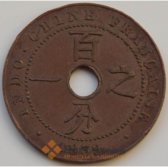 Французский Индокитай 1 цент 1939 КМ12 XF арт. 8283