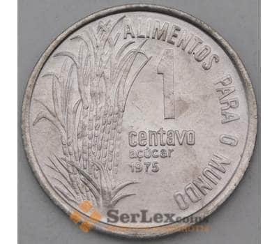 Монета Бразилия 1 сентаво 1975 КМ585 UNC ФАО Соя арт. 26954
