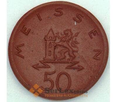 Германия Нотгельд 50 пфеннигов 1921 UNC Мейссен (j05.19) арт. 19968