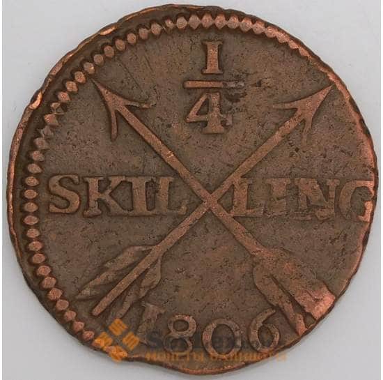 Швеция монета 1/4 скиллинга 1806 КМ564 VF арт. 47165