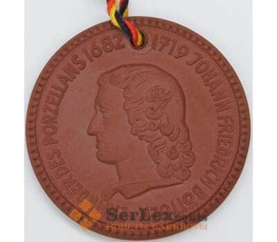 Германия Памятная медаль (Мейсен) Иоганн-Фридрих Боттгер, изобретатель фарфора (Керамика) арт. 55795