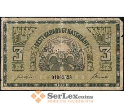 Банкнота Эстония 3 марки 1919 Р44а F арт. 13810