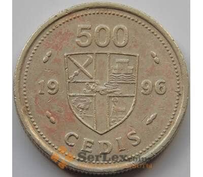 Монета Гана 500 седи 1996 КМ34 VF арт. 7316