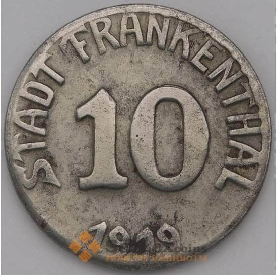 Германия Нотгельд 10 пфеннигов 1919 Франкенталь арт. 31413