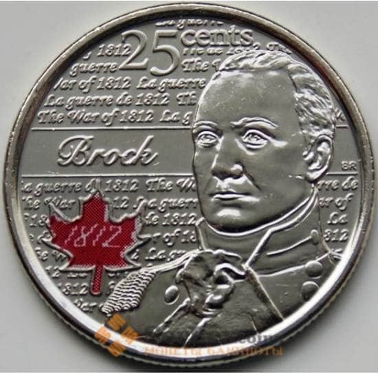 Канада монета 25 центов 2012 Исаак Брок (война 1812) Unc цветная арт. С04438