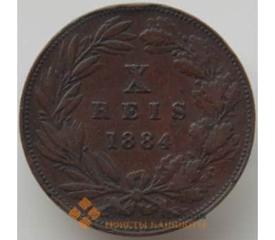 Монета Португалия 10 рейс 1884 КМ526 VF арт. 12395