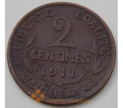 Монета Франция 2 сантима 1911 КМ841 VF арт. 7350