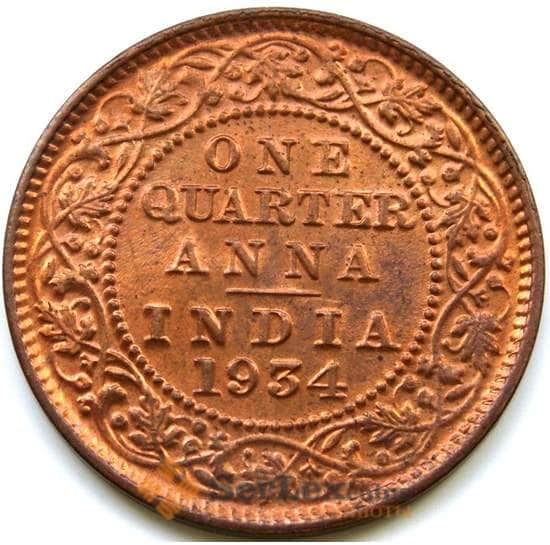 Британская Индия 1/4 анна 1934 КМ512 UNC арт. 5374