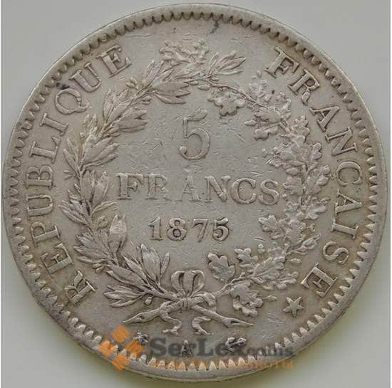 Франция 5 франков 1875 А КМ820.1 VF Серебро арт. 5384