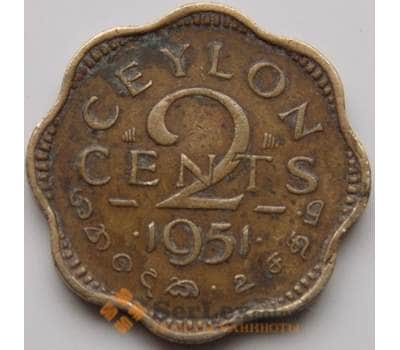 Монета Цейлон 2 цента 1951 КМ119 VF арт. 5582