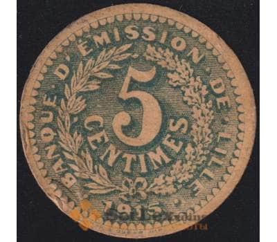 Франция банкнота 5 сантимов 1915 XF Лилль арт. 47830