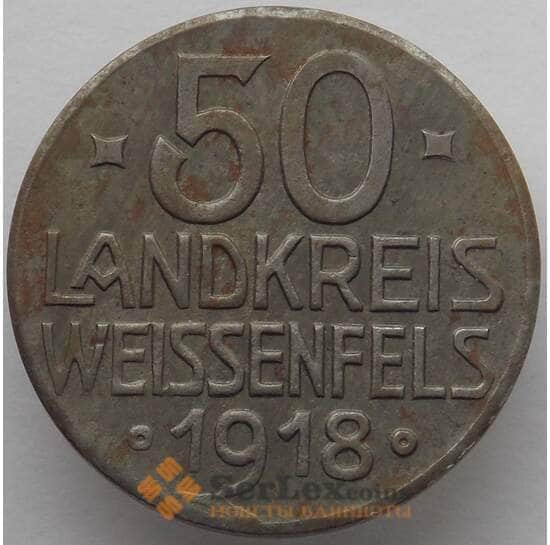 Германия Нотгельд 50 пфеннигов 1918 Вейссенфельс (J05.19) арт. 16511