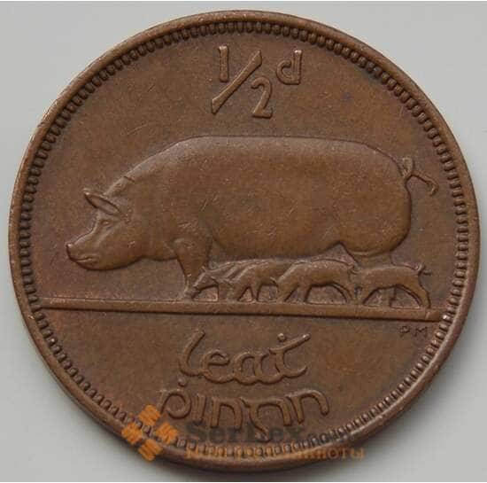 Ирландия 1/2 пенни 1967 КМ10 XF арт. 6645