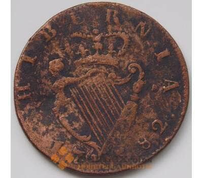 Монета Ирландия 1/2 пенни 1782 КМ140 F арт. 6648
