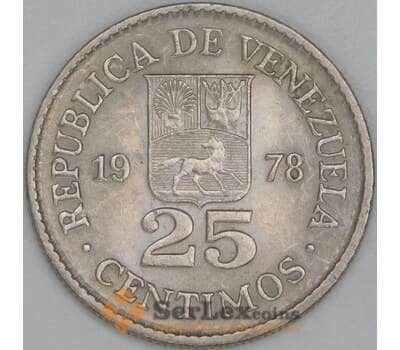 Венесуэла 25 сентимо 1978 Y50 aUNC арт. 56727