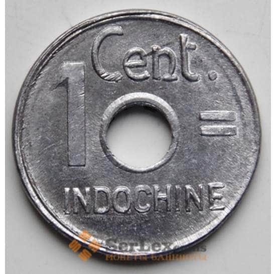 Французский Индокитай 1 цент 1943 КМ26 AU арт. 6288