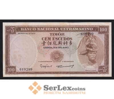 Тимор 100 эскудо 1963 Р28а(6) aUNC пятна арт. 54749