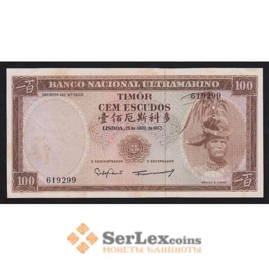 Тимор 100 эскудо 1963 Р28а(6) aUNC пятна арт. 54749