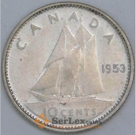 Канада 10 центов 1953 КМ51 VF арт. 21901